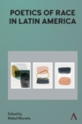 Image for Poetics of Race in Latin America