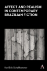 Image for Affect and realism in contemporary Brazilian fiction