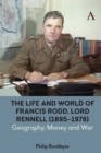 Image for The life and world of Francis Rodd, Lord Rennell (1895-1978)  : geography, money and war