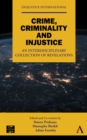 Image for Crime, Criminality and Injustice