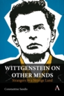 Image for Wittgenstein on Other Minds : Strangers in a Strange Land