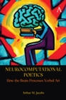 Image for Neurocomputational poetics  : how the brain processes verbal art