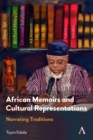Image for African memoirs and cultural representations  : narrating traditions