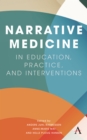 Image for Narrative Medicine in Education, Practice, and Interventions