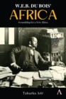 Image for W.E.B. Du Bois&#39; Africa  : scrambling for a new Africa