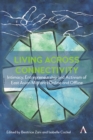 Image for Living across connectivity  : intimacy, entrepreneurship and activism of East Asian migrants online and offline
