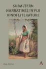 Image for Subaltern Narratives in Fiji Hindi Literature