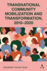 Image for Transnational Community Mobilization and Transformation, 2010-2020