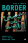 Image for Mexico-US, Serbia-EU Border Lives and Works