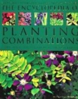 Image for The encyclopedia of planting combinations  : the ultimate visual guide to successful plant harmony