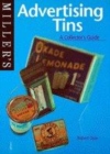 Image for Miller&#39;s advertising tins  : a collector&#39;s guide