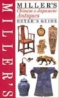Image for Miller&#39;s Chinese &amp; Japanese antiques  : buyer&#39;s guide