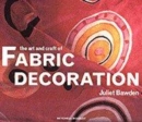 Image for The Art and Craft of Fabric Decoration