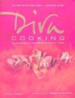 Image for Diva cooking  : unashamedly glamorous party food