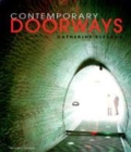 Image for Contemporary doorways  : architectural entrances, transitions and thresholds
