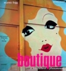 Image for Boutique  : a &#39;60s cultural phenomenon