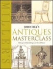 Image for John Bly&#39;s Antiques Masterclass