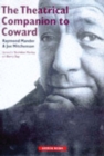 Image for Theatrical companion to Coward  : a pictorial record of the theatrical works of Noèel Coward