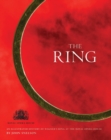 Image for The ring  : an illustrated history of Wagner&#39;s Ring at the Royal Opera House