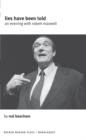 Image for Lies Have Been Told : A Evening with Robert Maxwell