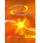 Image for Playing Them In and Playing Them Out