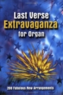 Image for Last Verse Extravaganza for Organ