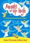 Image for Angels up High : A Christmas Musical for Key Stage 2