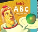 Image for Bob&#39;s ABC  : (and D to Z too!)