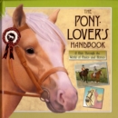 Image for The Pony-lover&#39;s Handbook