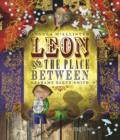 Leon and the place between by Baker-Smith, Grahame cover image