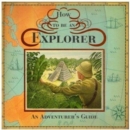 Image for How to be an explorer
