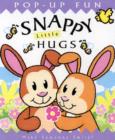 Image for Snappy little hugs  : make someone smile!