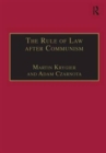 Image for The rule of law after communism  : problems and prospects in East-Central Europe