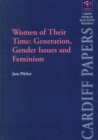 Image for Women of their time  : generation, gender issues and femimism