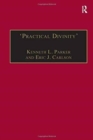 Image for &#39;Practical divinity&#39;  : the works and life of Revd. Richard Greenham