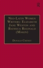 Image for Neo-Latin Women Writers: Elizabeth Jane Weston and Bathsua Reginald (Makin)