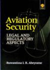 Image for Avaition security  : legal and regulatory aspects
