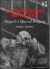 Image for The enraged musician  : Hogarth&#39;s musical imagery