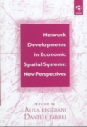 Image for Network Developments in Economic Spatial Systems