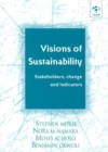 Image for Visions of sustainability  : stakeholders, change and indicators