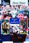 Image for The Goodison Park encyclopedia  : an A-Z of Everton
