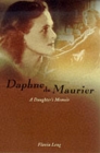 Image for Daphne du Maurier  : a daughter&#39;s memoir