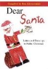 Image for Dear Santa  : letters and drawings to Father Christmas