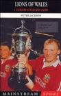 Image for Lions of Wales  : a celebration of Welsh rugby legends