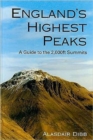 Image for England&#39;s highest peaks  : a guide to the 2,000ft summits