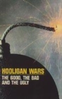 Image for Hooligan wars  : causes and effects of football violence