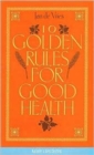 Image for Ten Golden Rules for Good Health