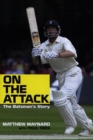 Image for On the Attack - The Batsman&#39;s Story