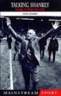 Image for Talking Shankly  : the man, the genius, the legend