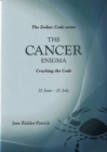 Image for The Cancer enigma  : cracking the code
